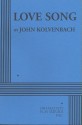 Love Song - Acting Edition - John Kolvenbach