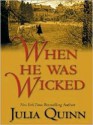 When He Was Wicked - Julia Quinn