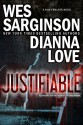 Justifiable - Dianna Love, Wes Sarginson