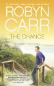 The Chance - Robyn Carr