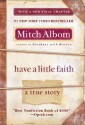 Have a Little Faith: A True Story - Mitch Albom