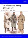 The German Army 1939-45 (3): Eastern Front 1941-43: Eastern Front, 1941-43 v. 3 (Men-at-Arms) - Nigel Thomas, Stephen Andrew