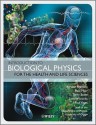 Introduction to Biological Physics for the Health and Life Sciences - Kirsten Franklin, Paul Yates, Paul Muir, Terry Scott, Lara Wilcocks, Gerry Carrington