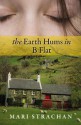 The Earth Hums in B Flat - Mari Strachan