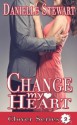 Change My Heart (The Clover, #2) - Danielle Stewart