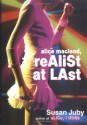 Alice Macleod, Realist At Last - Susan Juby