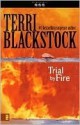 Trial by Fire - Terri Blackstock