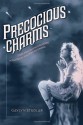 Precocious Charms: Stars Performing Girlhood in Classical Hollywood Cinema - Gaylyn Studlar