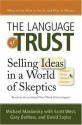 The Language of Trust: Selling Ideas in a World of Skeptics - Scott West, Michael Maslansky, Gary DeMoss, David Saylor, Scott West