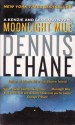 Moonlight Mile: A Kenzie and Gennaro Novel - Dennis Lehane