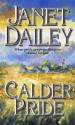 Calder Pride - Janet Dailey