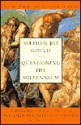 Questioning the Millennium: A Rationalist's Guide to a Precisely Arbitrary Countdown - Stephen Jay Gould