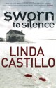 Sworn To Silence - Linda Castillo