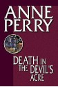 Death in the Devil's Acre - Anne Perry