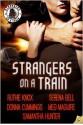 Strangers on a Train - Meg Maguire, Samantha Hunter, Serena Bell, Donna Cummings, Ruthie Knox