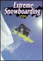 Extreme Snowboarding (Extreme Sports) - Pat Ryan, P.E. Ryan