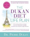 The Dukan Diet Life Plan: Dukan Made Easy with 60 New Recipes - Pierre Dukan