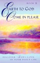 Earth to God, Come in Please - Harold Klemp, Suzanne Ford