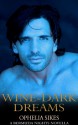 Wine-Dark Dreams - Ophelia Sikes