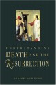 Understanding Death and the Resurrection - Jay A. Parry, Donald W. Parry