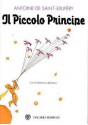 Il Piccolo Principe - Antoine de Saint-Exupéry