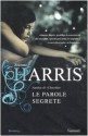 Le parole segrete - Joanne Harris, Laura Grandi