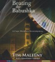 Beating the Babushka: A Cape Weathers Investigation - Tim Maleeny, Michael Kramer