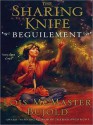 Beguilement (Sharing Knife Series #1) - Lois McMaster Bujold, Bernadette Dunne