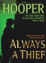 Always a Thief - Kay Hooper