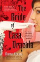 The Bride of Casa Dracula - Marta Acosta