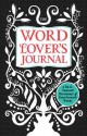 The Word Lover's Journal: A Do-It-Yourself Dictionary of Your Favorite Words - Lester Meera