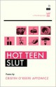 Hot Teen Slut - Cristin O'Keefe Aptowicz