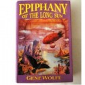 Epiphany of the Long Sun (The Book of the Long Sun, #3-4) - Gene Wolfe