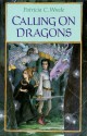 Calling on Dragons - Patricia C. Wrede, Trina Schart Hyman