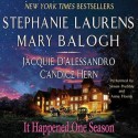 It Happened One Season (Audio) - Stephanie Laurens, Mary Balogh, Jacquie D'Alessandro, Candice Hern