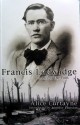 Francis Ledwidge: A Life of the Poet - Alice Curtayne, Jennifer Johnston