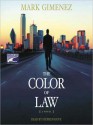 The Color of Law (Audio) - Mark Gimenez, Stephen Hoye