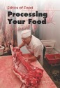 Processing Your Food - Michael Burgan, John Bliss