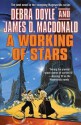 A Working of Stars - Debra Doyle, James D. Macdonald