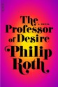 The Professor of Desire (David Kepesh) - Philip Roth