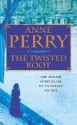 The Twisted Root (William Monk, #10) - Anne Perry