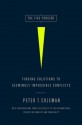 The Five Percent: Finding Solutions to Seemingly Impossible Conflicts - Peter Coleman