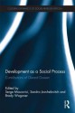 Development as a Social Process: Contributions of Gerard Duveen - Serge Moscovici, Sandra Jovchelovitch, Brady Wagoner