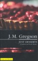 Just Desserts - J.M. Gregson