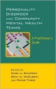 Personality Disorder and Community Mental Health Teams: A Practitioner's Guide - Mark Sampson, Remy McCubbin, Peter Tyrer