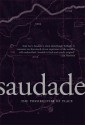 Saudade: The Possibilities of Place - Anik See