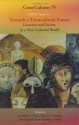 Towards a Transcultural Future: Literature and Society in a 'Post'-Colonial World. - Geoffrey V. Davis, Peter H. Marsden, Bénédicte Ledent