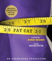 Fat Cat - Robin Brande, Kirsten Potter