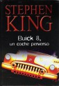 Buick 8, un coche perverso - Jofre Homedes, Stephen King