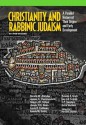 Christianity and Rabbinic Judaism (2nd Edition) - Hershel Shanks